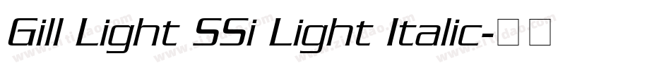 Gill Light SSi Light Italic字体转换
